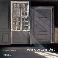 Windows in Art di Christopher Masters edito da Merrell Publishers Ltd