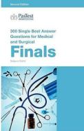 300 Single Best Answer Questions For Medical And Surgical Finals di Satyen Gohil edito da Pastest
