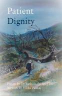 Patient Dignity di Bashabi Fraser edito da Scotland Street Press
