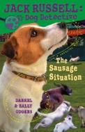 The Sausage Situation di Darrel Odgers, Sally Odgers edito da Kane/Miller Book Publishers