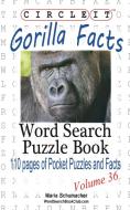Circle It, Gorilla Facts, Word Search, Puzzle Book di Lowry Global Media Llc, Maria Schumacher edito da Lowry Global Media LLC