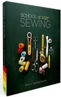 School of Sewing (with Wiro Lay-Flat Binding) di Shea Henderson edito da LUCKY SPOOL MEDIA