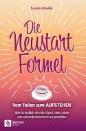 Die Neustart-Formel di Susanne Knaller edito da Remote Verlag