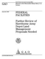Federal Facilities: Further Review of Hawthorne Army Depot Land Management Proposals Needed di United States General Acco Office (Gao) edito da Createspace Independent Publishing Platform