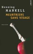 Meurtriers Sans Visage di Henning Mankell edito da Contemporary French Fiction