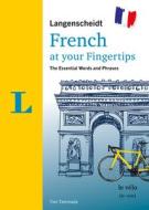 Langenscheidt French at your fingertips di Tien Tammada edito da Langenscheidt bei PONS
