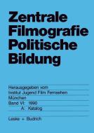Zentrale Filmografie Politische Bildung edito da VS Verlag für Sozialwissenschaften