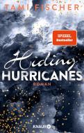 Hiding Hurricanes di Tami Fischer edito da Knaur Taschenbuch