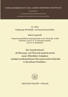Der Zweckverband als Planungs- und Finanzierungsinstrument neuer öffentlicher Aufgaben di Robert Lungstrass edito da VS Verlag für Sozialwissenschaften