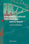 Free-Radical-Induced DNA Damage and Its Repair di Clemens Sonntag edito da Springer Berlin Heidelberg