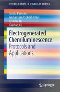 Electrogenerated Chemiluminescence di Saima Parveen, Muhammad Sohail Aslam, Lianzhe Hu, Guobao Xu edito da Springer-Verlag GmbH