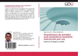 Arquitectura de portales web semánticos mediante interacción por voz di Hugo Vecino Pico, Freddy Mendez Ortiz edito da EAE