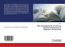 The Development of Library Science Education in Nigerian Universities di Ani Uju edito da LAP Lambert Academic Publishing