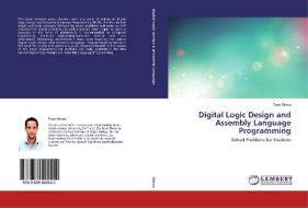 Digital Logic Design and Assembly Language Programming di Taye Girma edito da LAP Lambert Academic Publishing