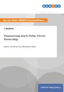 Finanzierung durch Public Private Partnership di J. Reichert edito da GBI-Genios Verlag