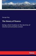 The theory of finance di George King edito da hansebooks