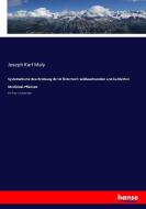 Systematische Beschreibung der in Österreich wildwachsenden und kultivirten Medizinal-Pflanzen di Joseph Karl Maly edito da hansebooks