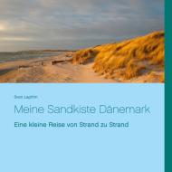 Meine Sandkiste Dänemark di Sven Lepthin edito da Books on Demand