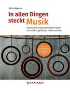 In allen Dingen steckt Musik di Ulrich Martini edito da Waxmann Verlag GmbH