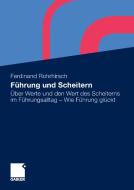 Fuhrung Und Scheitern di Ferdinand Rohrhirsch edito da Gabler Verlag
