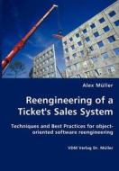 Reengineering Of A Ticket's Sales System di Alex Muller edito da Vdm Verlag Dr. Mueller E.k.