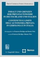 Inhalt und Grenzen der Privatautonomie in Deutschland und Italien edito da Nomos Verlagsges.MBH + Co