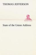 State of the Union Address di Thomas Jefferson edito da tredition