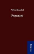 Frauenlob di Alfred Boeckel edito da Trapeza