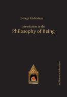 Introduction to the Philosophy of Being di George Klubertanz edito da Editiones Scholasticae