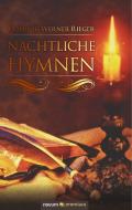 Nächtliche Hymnen di Dominik Werner Rieger edito da novum publishing