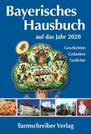 Bayerisches Hausbuch auf das Jahr 2020 edito da Turmschreiber Verlag