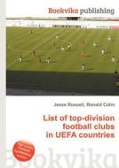 List Of Top-division Football Clubs In Uefa Countries edito da Book On Demand Ltd.