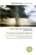 Tropical Cyclone Basins edito da Alphascript Publishing