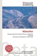 Abteufen di Lambert M. Surhone, Miriam T. Timpledon, Susan F. Marseken edito da Betascript Publishing