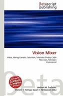 Vision Mixer edito da Betascript Publishing