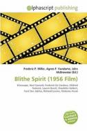 Blithe Spirit (1956 Film) edito da Betascript Publishing