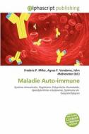 Maladie Auto-immune edito da Alphascript Publishing