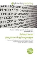 Educational Programming Languages edito da Alphascript Publishing