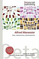 Alfred Manessier edito da Betascript Publishing