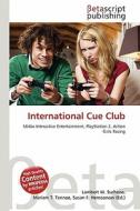 International Cue Club edito da Betascript Publishing