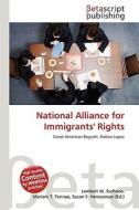 National Alliance for Immigrants' Rights edito da Betascript Publishing