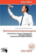 Betriebssicherheitsmanagement edito da Betascript Publishing