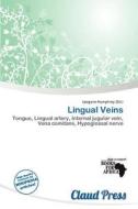 Lingual Veins edito da Claud Press