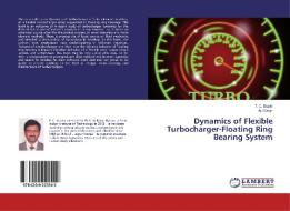 Dynamics of Flexible Turbocharger-Floating Ring Bearing System di T. C. Gupta, Ajit Singh edito da LAP Lambert Academic Publishing