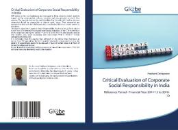 Critical Evaluation Of Corporate Social Responsibility In India di Deshpande Prashant Deshpande edito da Ks Omniscriptum Publishing