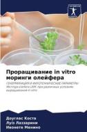 Proraschiwanie in vitro moringi olejfera di Douglas Kosta, Luíz Lazzarini, Iwonete Menino edito da Sciencia Scripts