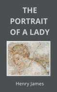 THE PORTRAIT OF A LADY di Henry James edito da Avarang Books