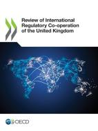 Review Of International Regulatory Co-op di OECD edito da Lightning Source Uk Ltd