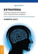 Estrategia di Alberto Levy edito da Ediciones Granica, S.A.