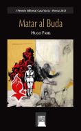 Matar al Buda di Hugo Fabel edito da Blurb